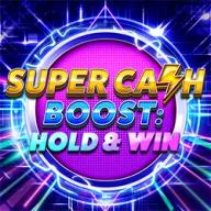 Super Cash Boost Hold & Win