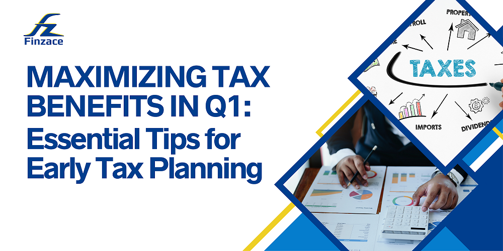 Q1 Tax Planning Tips to Maximize Your 2024 Refund Early
