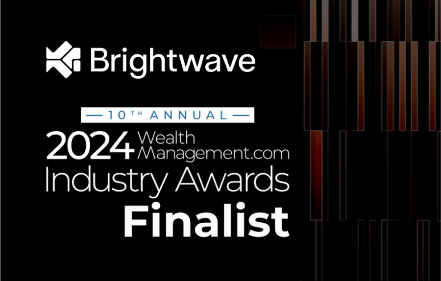 Brightwave Named Finalist in WealthManagement.com 2024 Industry Awards