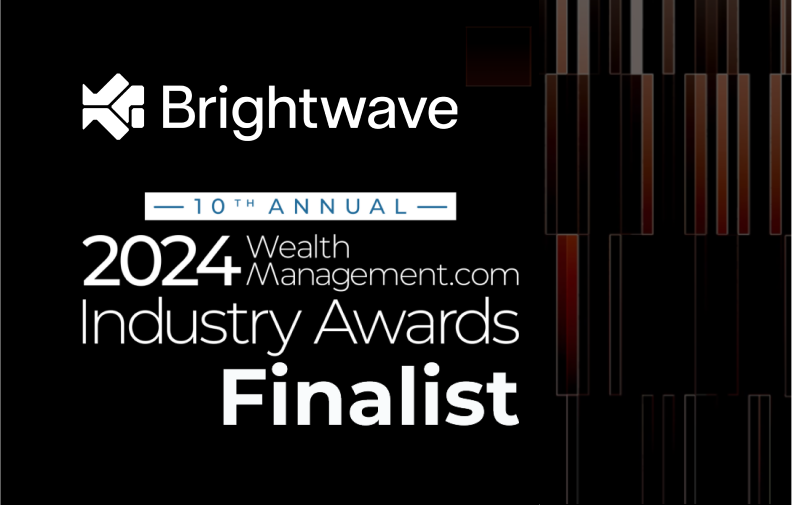 Brightwave Named Finalist in WealthManagement.com 2024 Industry Awards