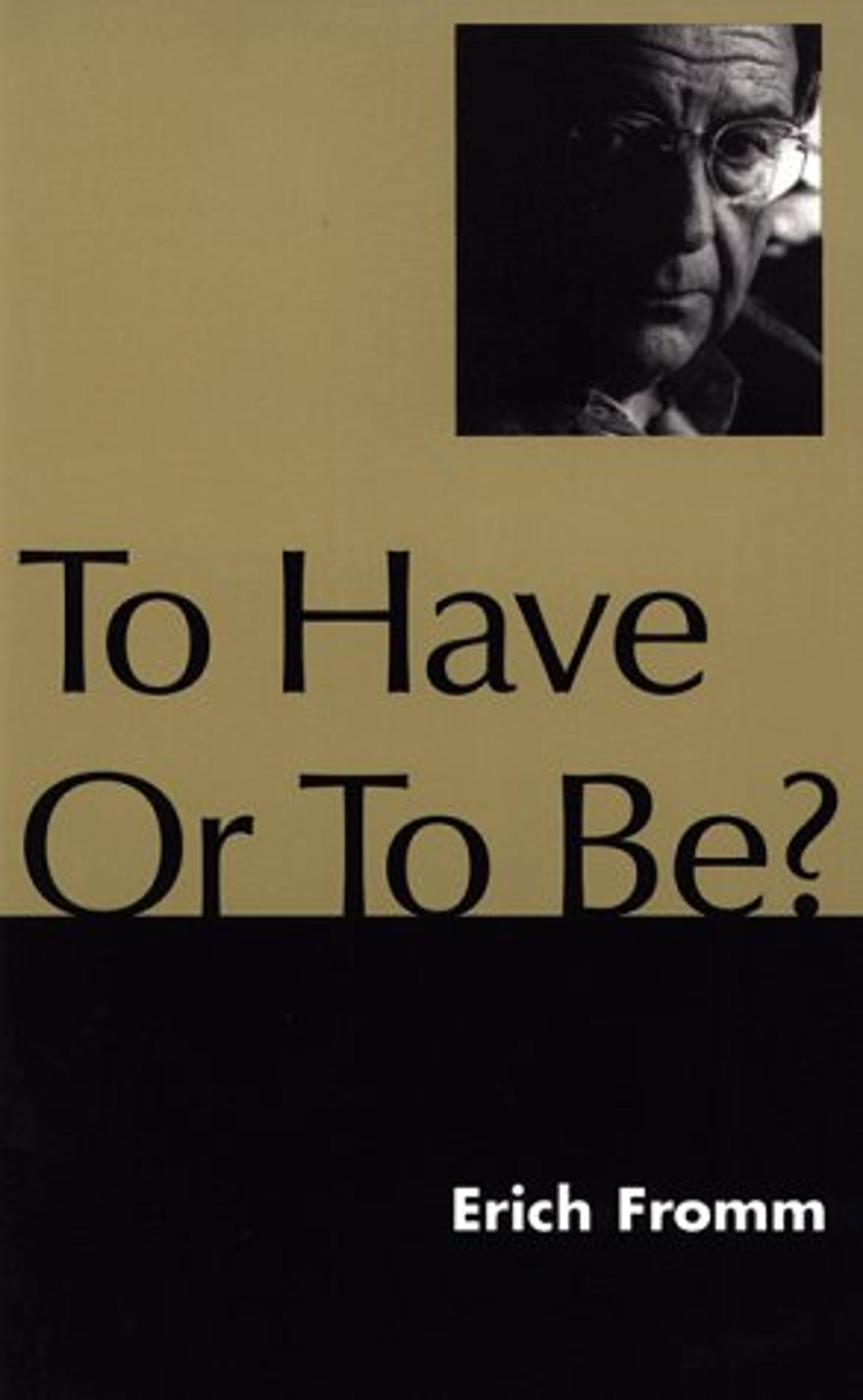 To Have or to Be?