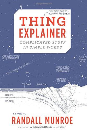Thing Explainer: Complicated Stuff in Simple Words Cover