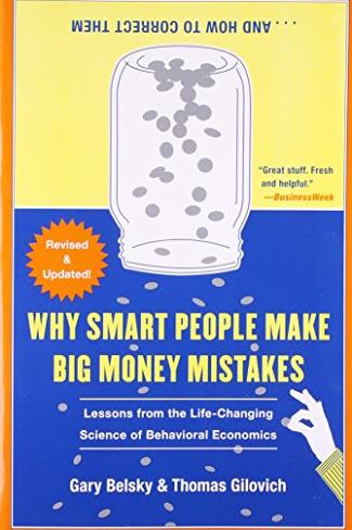 Why Smart People Make Big Money Mistakes Cover