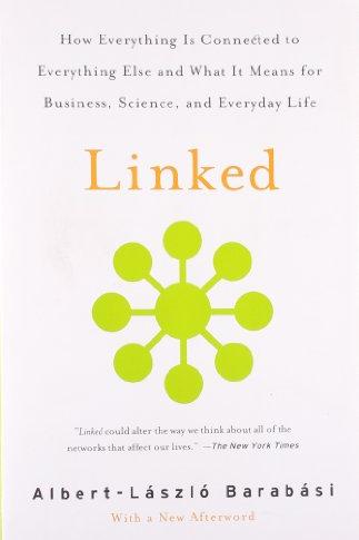 Linked: How Everything Is Connected to Everything Else and What It Means for Business, Science, and Everyday Life Cover