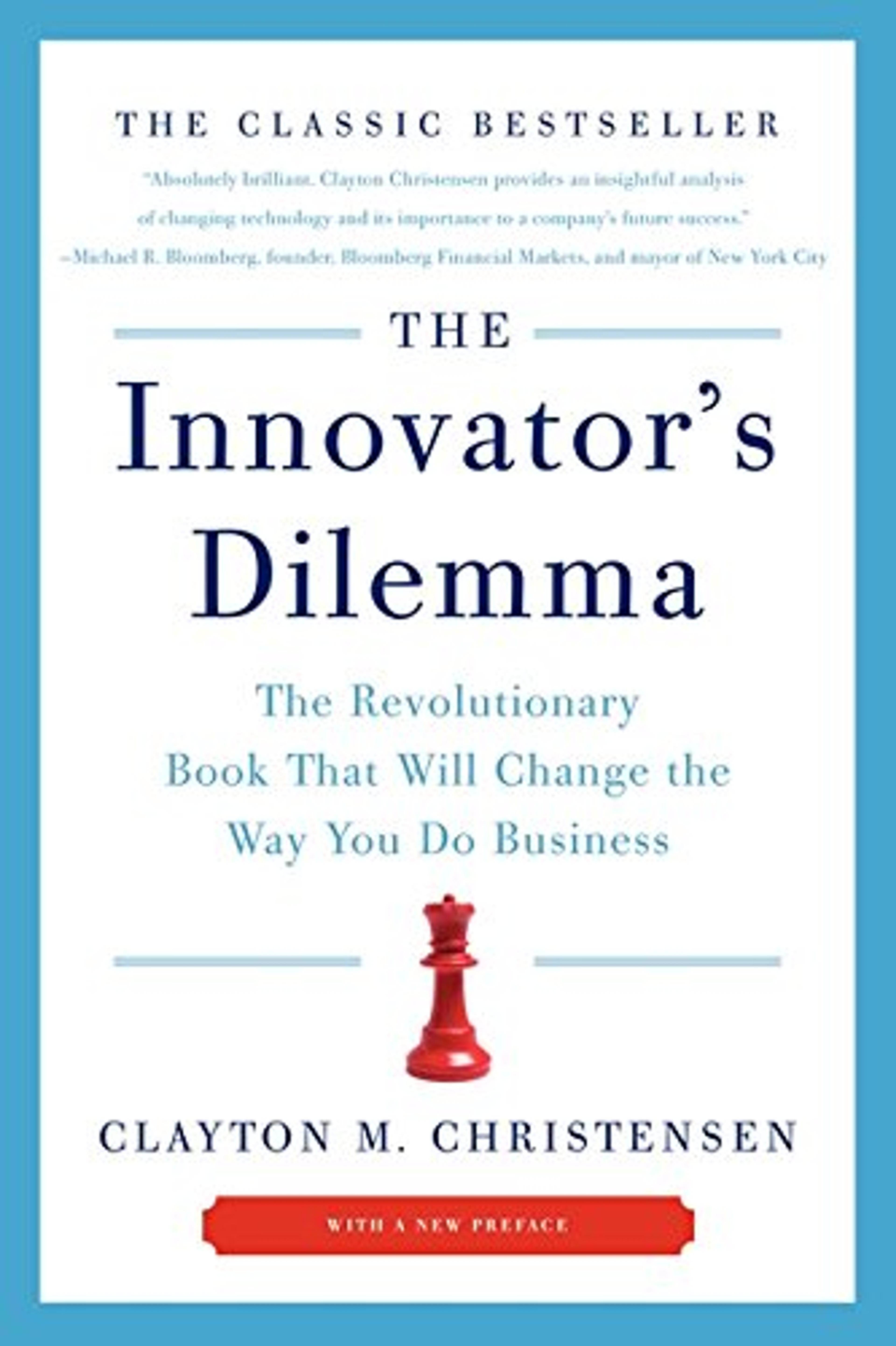 The Innovator's Dilemma