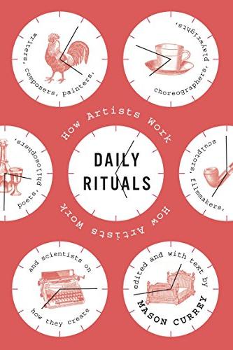Daily Rituals: How Artists Work Cover