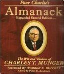 Poor Charlie's Almanack: The Wit and Wisdom of Charles T. Munger