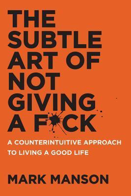 The Subtle Art of Not Giving a F*ck cover, this book