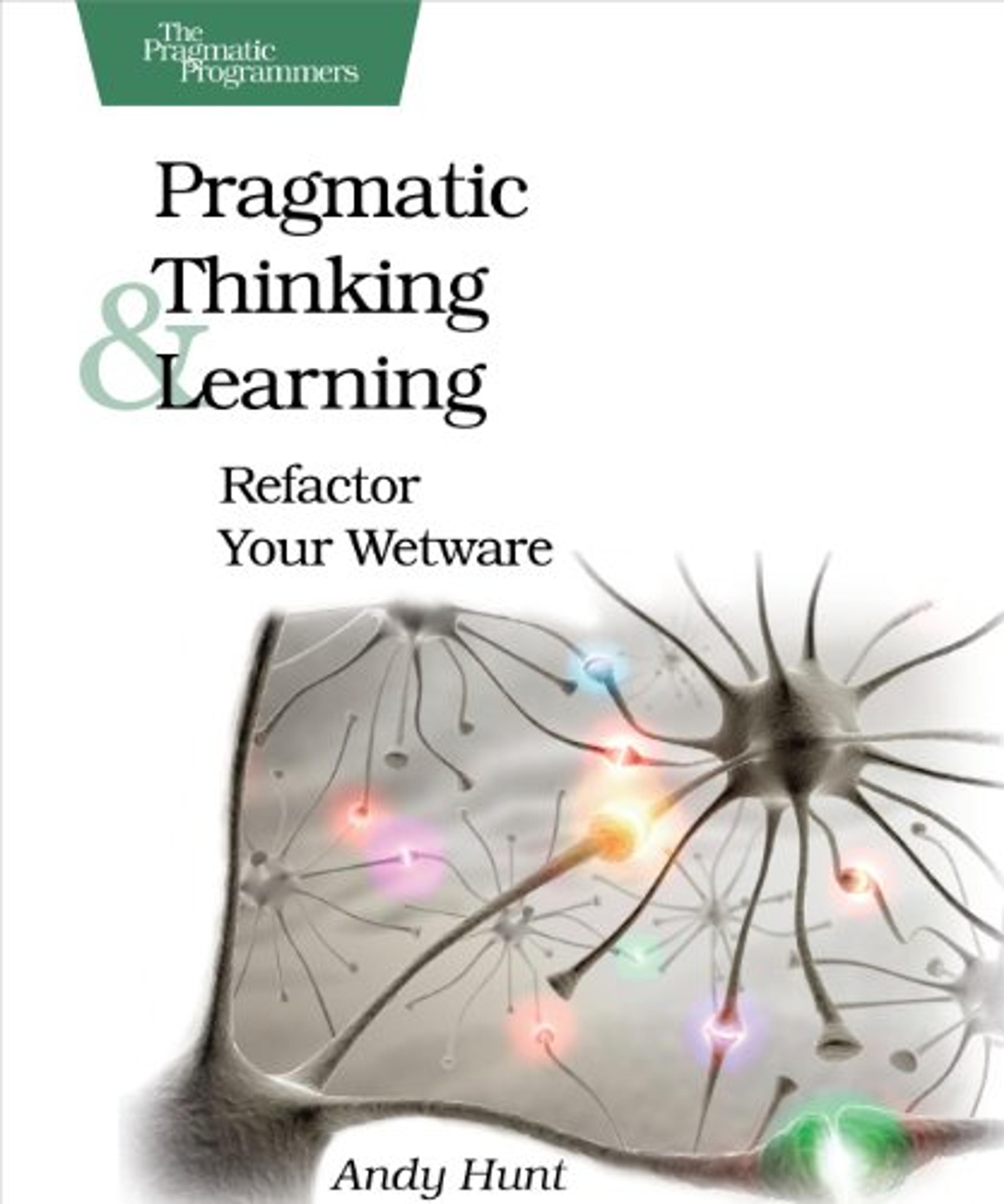 Pragmatic Thinking and Learning cover, this book