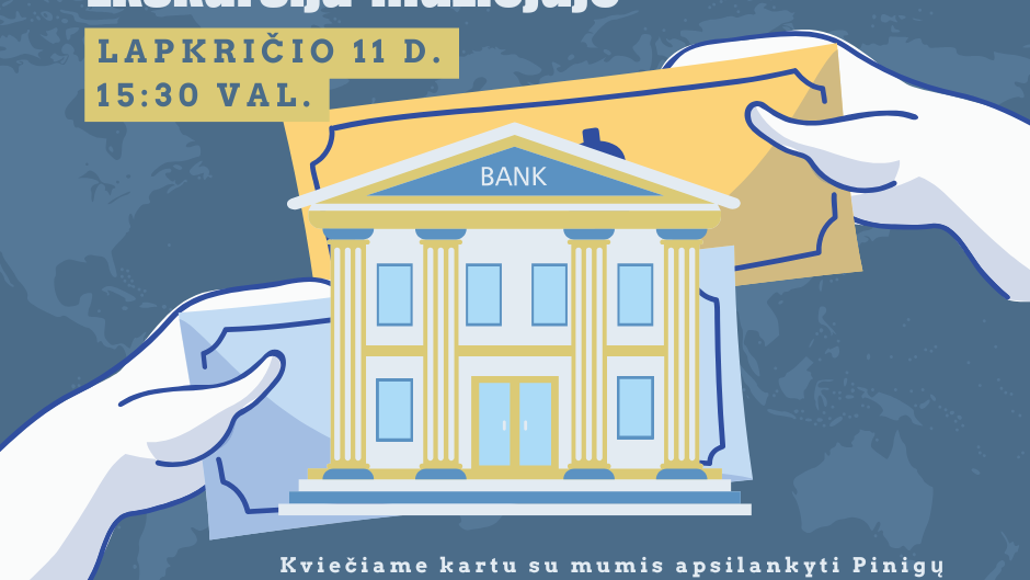 Ekskursija į Pinigų muziejų