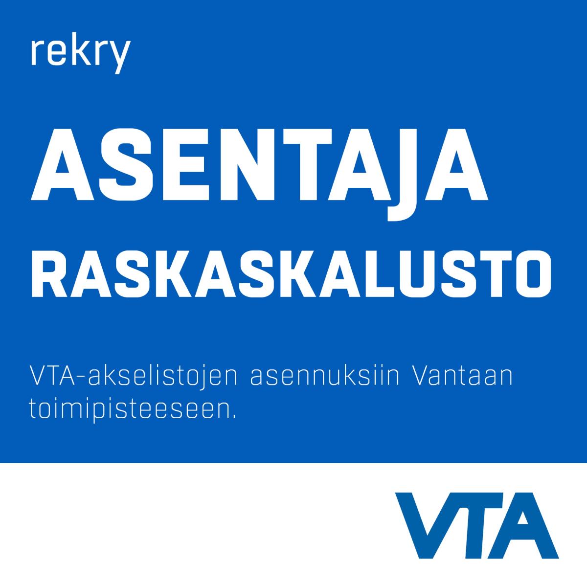 Haemme asentajaa Vantaan toimipisteeseen - Liity osaavaan tiimiimme!