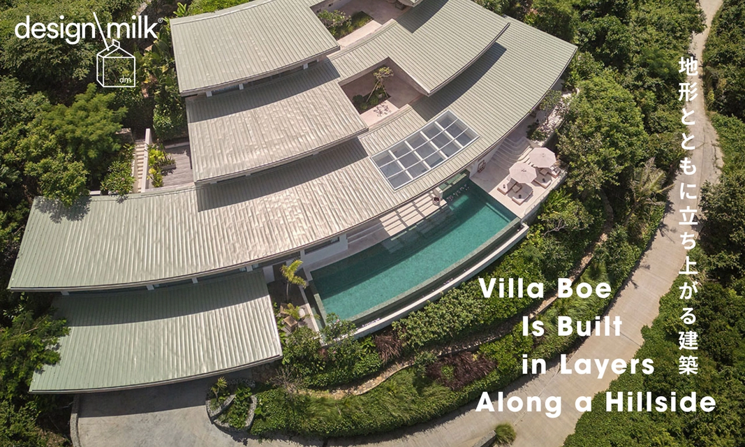 Villa Boe Is Built in Layers Along a Hillside|地形とともに立ち上がる建築