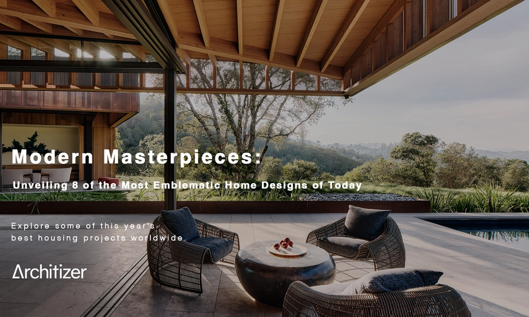 Modern Masterpieces: Unveiling 8 of the Most Emblematic Home Designs of Today