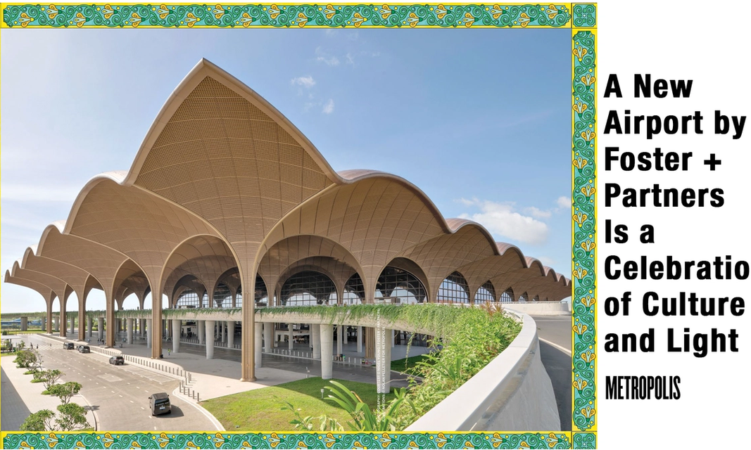 Foster + Partnersが描く、文化と光を編み込んだ新たな空港建築