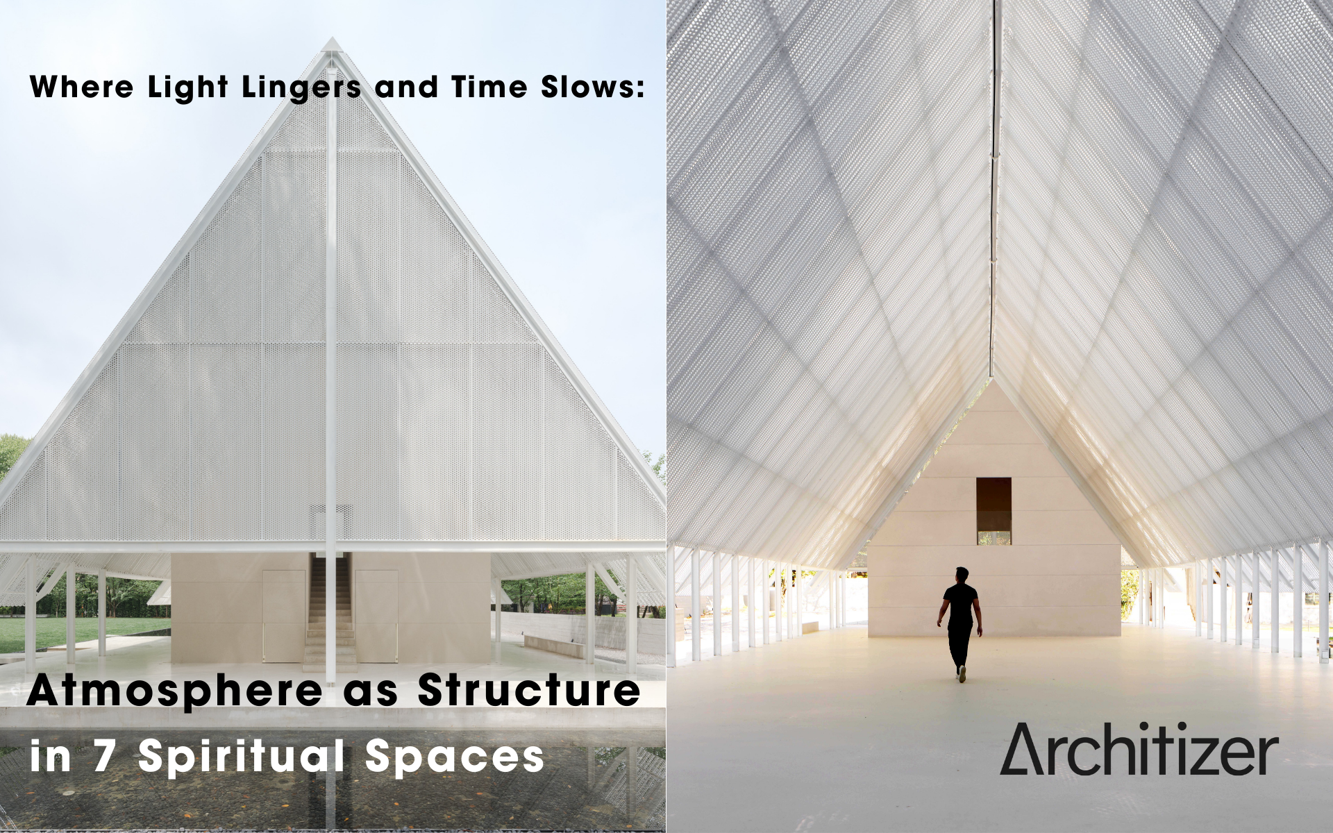 Where Light Lingers and Time Slows: Atmosphere as Structure in 7 Spiritual Spaces