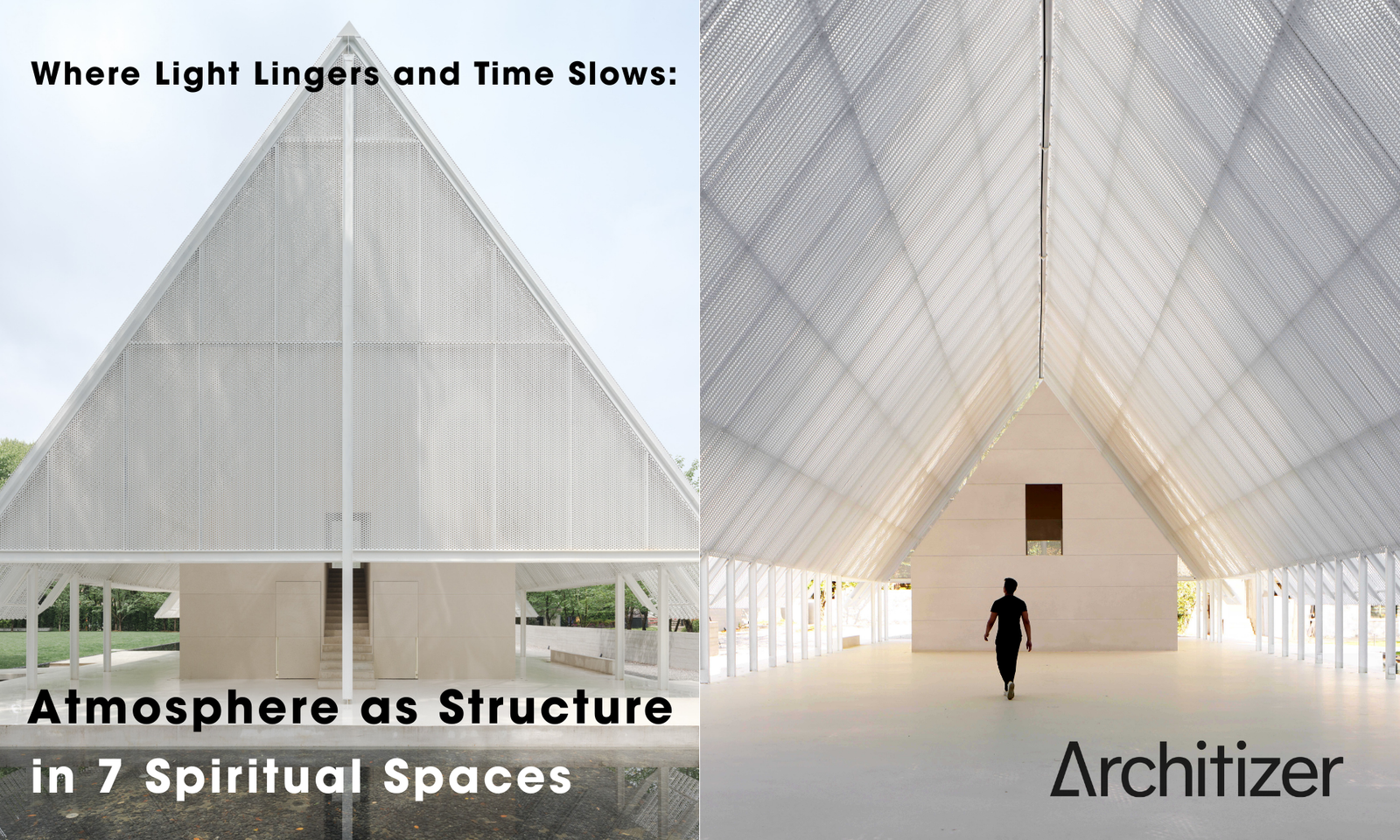 Where Light Lingers and Time Slows: Atmosphere as Structure in 7 Spiritual Spaces