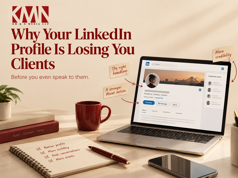 LinkedIn profile optimisation strategy by KM&N Media to turn profile visits into client conversations.
