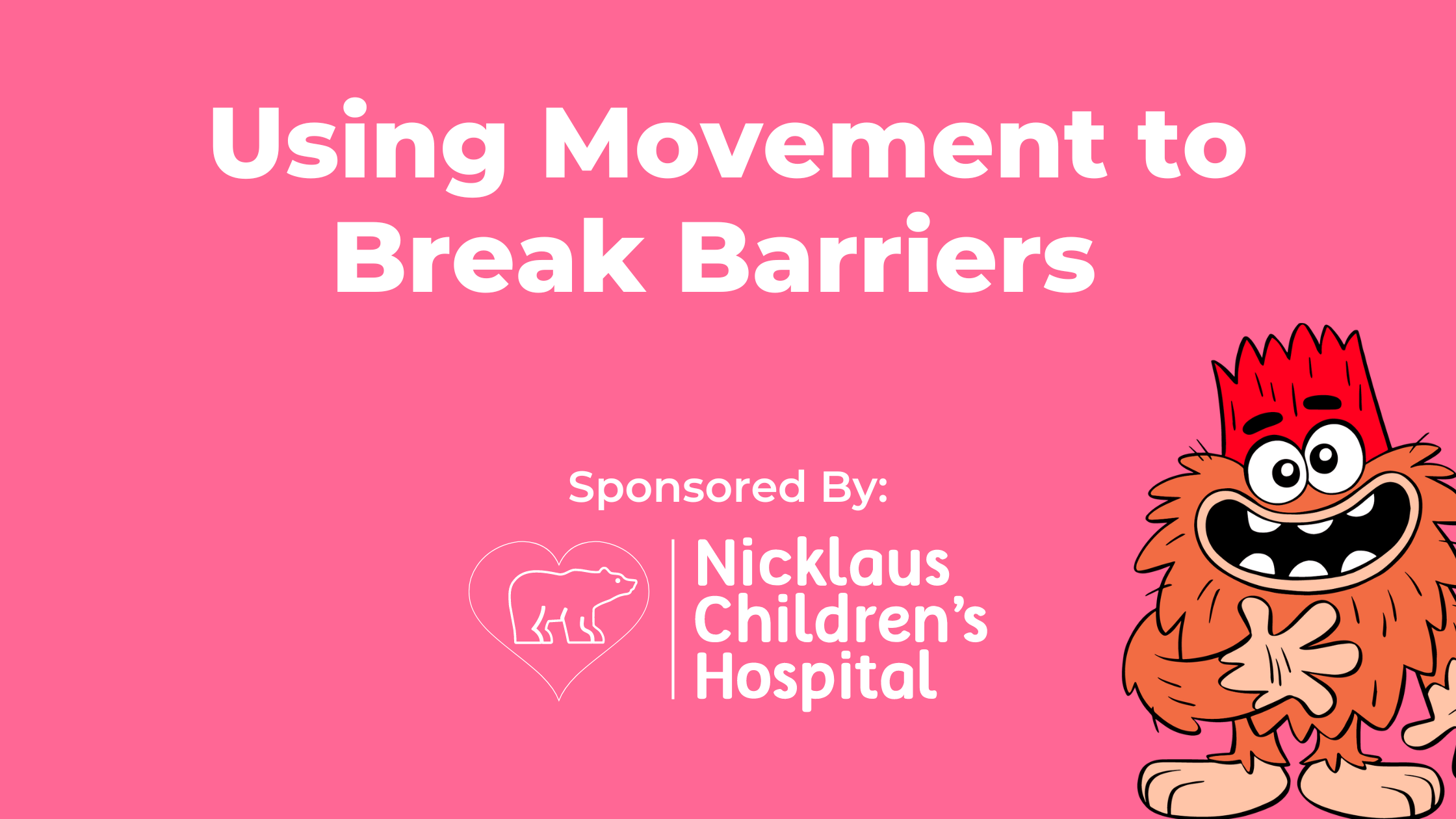 Using Movement to Break Barriers 