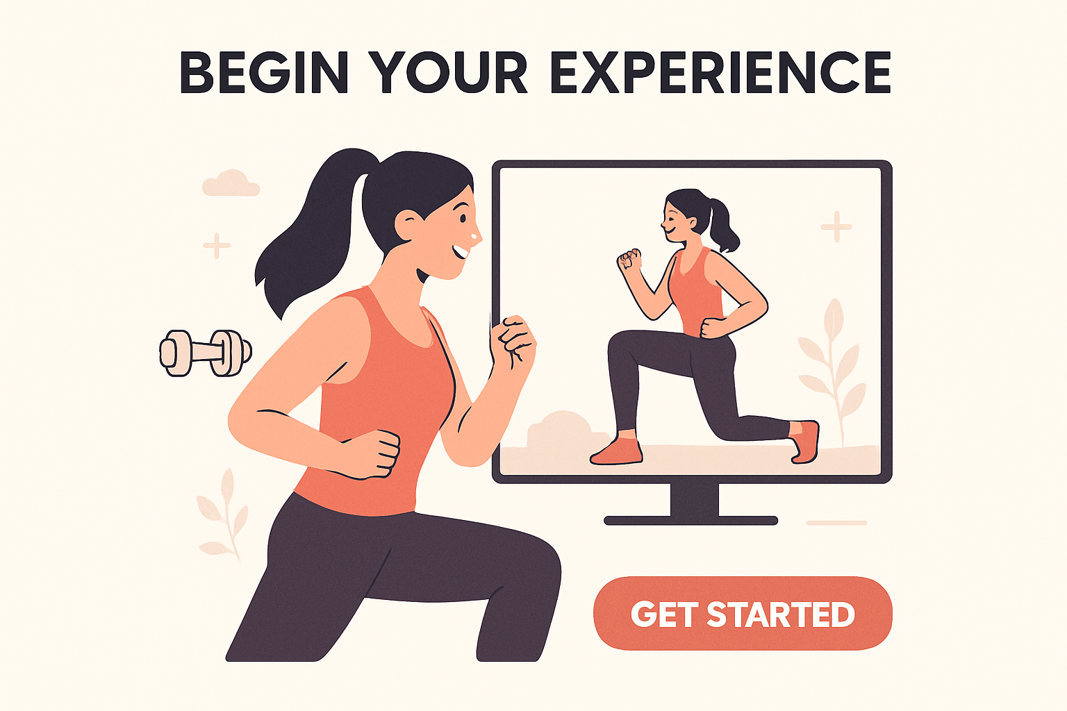 Begin Your Experience