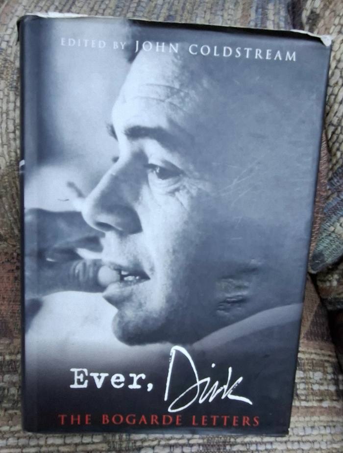 Ever, Dirk: The Bogarde Letters – Edited by John Coldstream