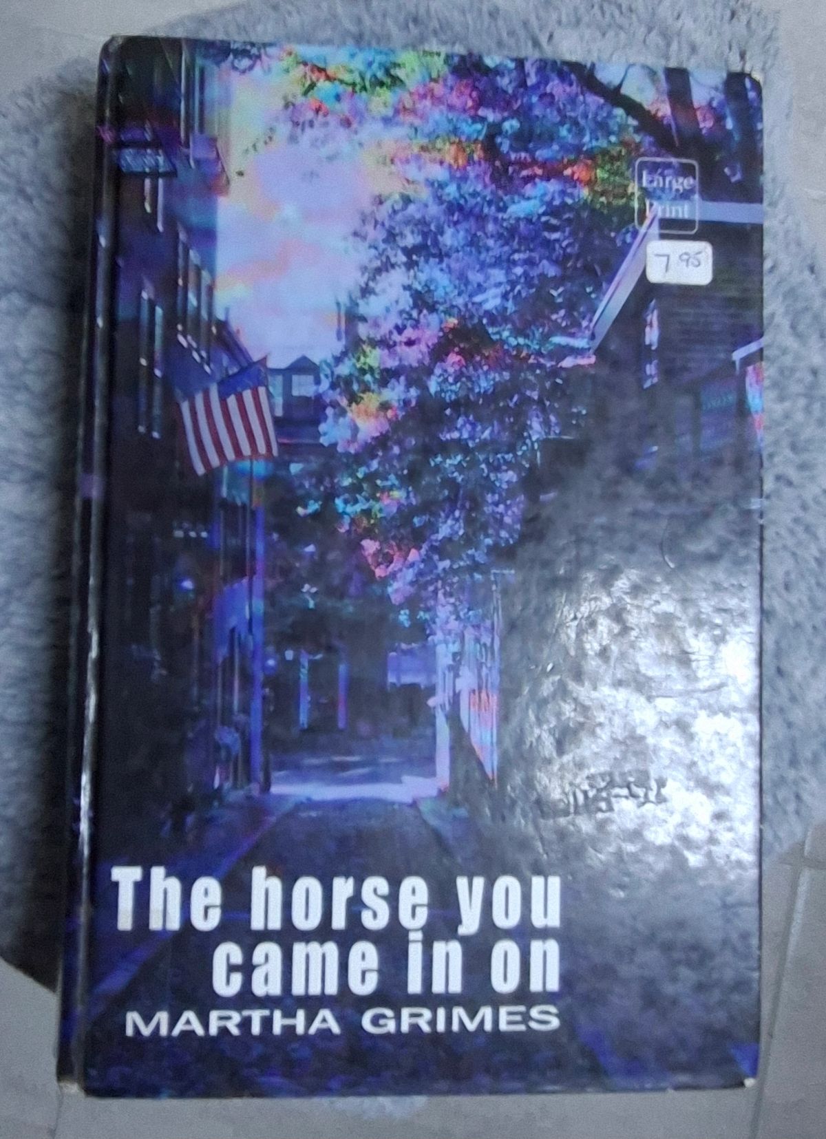 The Horse You Came In On by Martha Grimes – Hardcover Mystery Novel