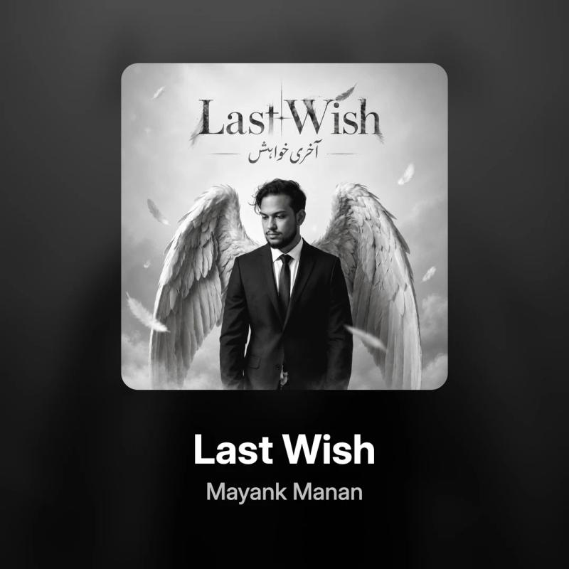 Instagram Post promo graphic (1:1) for Last Wish by Mayank Manan