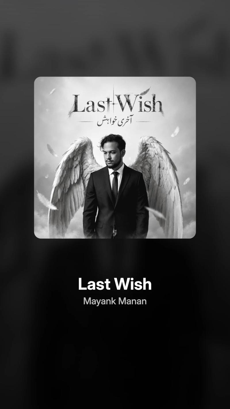 Instagram Story promo graphic (9:16) for Last Wish by Mayank Manan