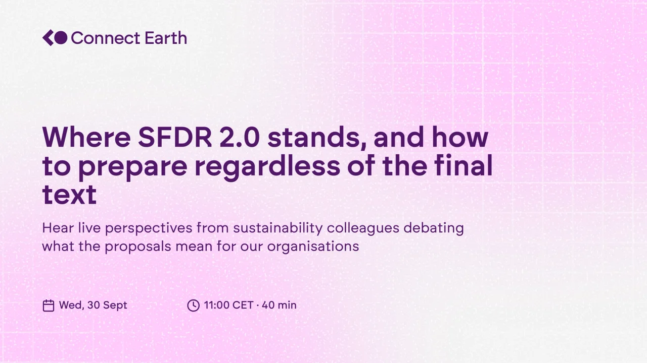 SFDR 2.0 goes to trilogue: a Connect Earth webinar with Sensor Fonder and Permian, 30 September 2026