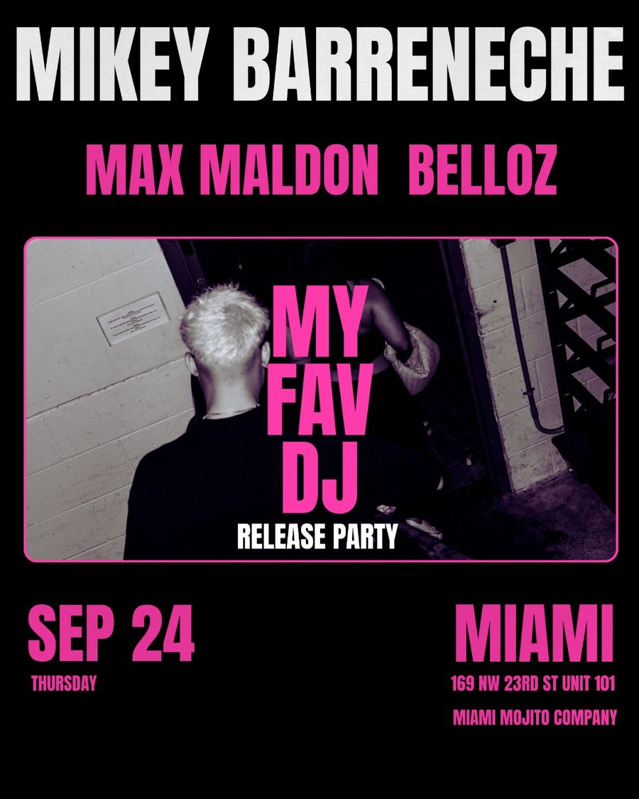 Mikey Barreneche - MY FAV DJ POP-UP flyer