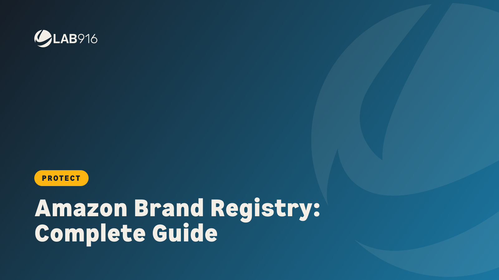 Amazon Brand Registry: Complete Guide