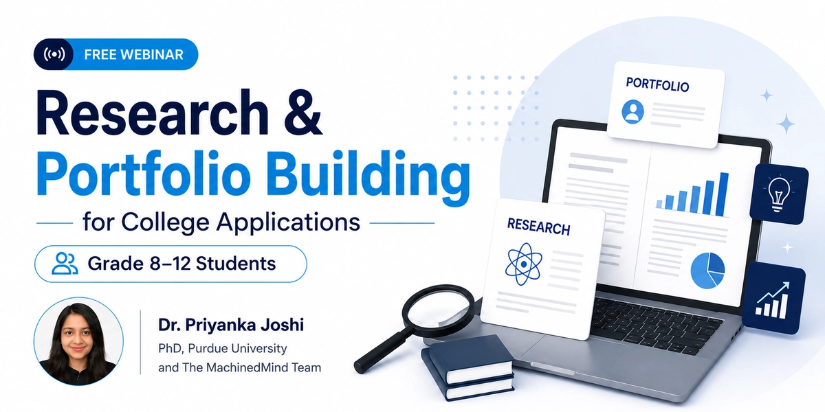 Free research and portfolio building webinar for Grade 8–12 students and parents by MachinedMind.