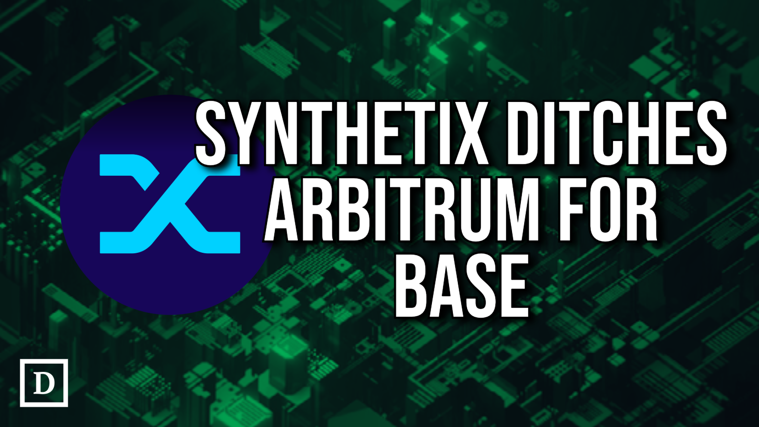 0 News Article Image Synthetix to Pivot V3 Perps From Arbitrum to Base