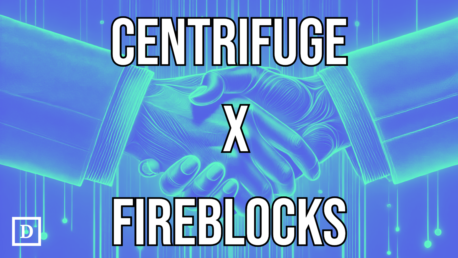 Centrifuge Integrates Fireblocks RWA Custody