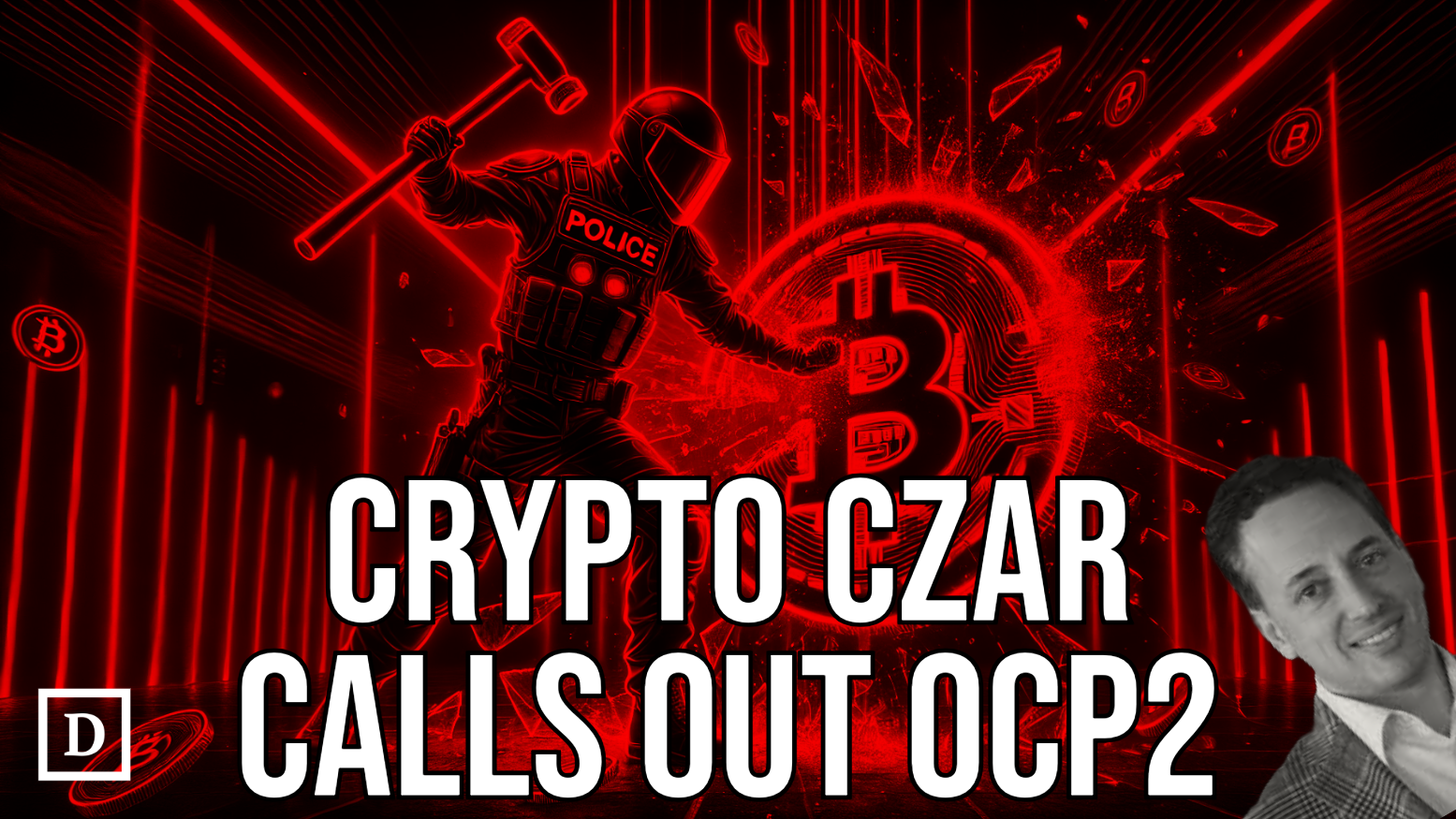 Incoming Crypto Czar Calls Out Operation Choke Point 2.0