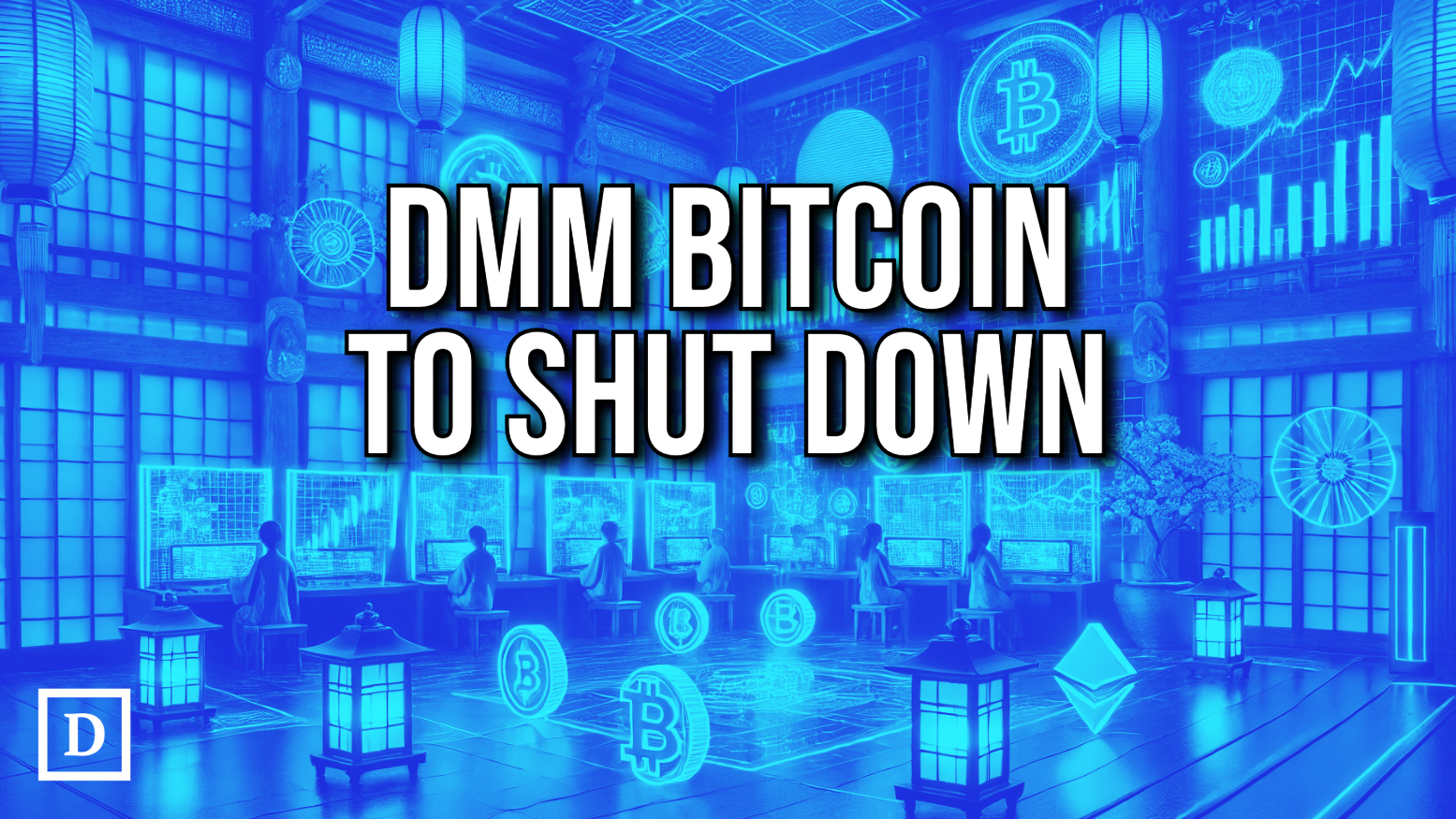 DMM Bitcoin to Shut Down After Devastating Hack