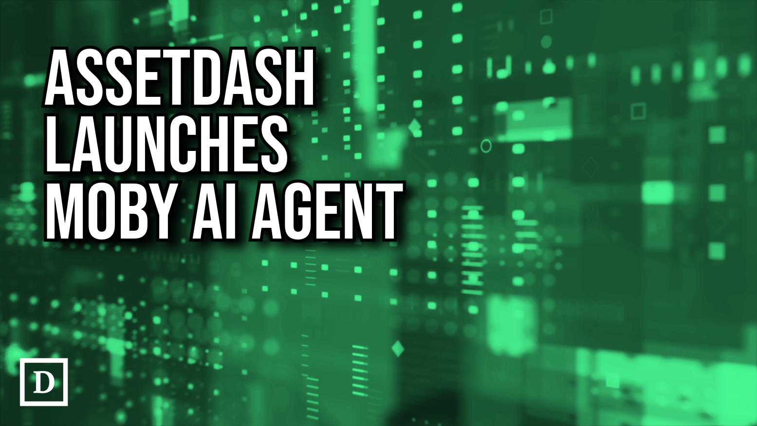 AssetDash and Griffain Collaborate on Moby AI Agent