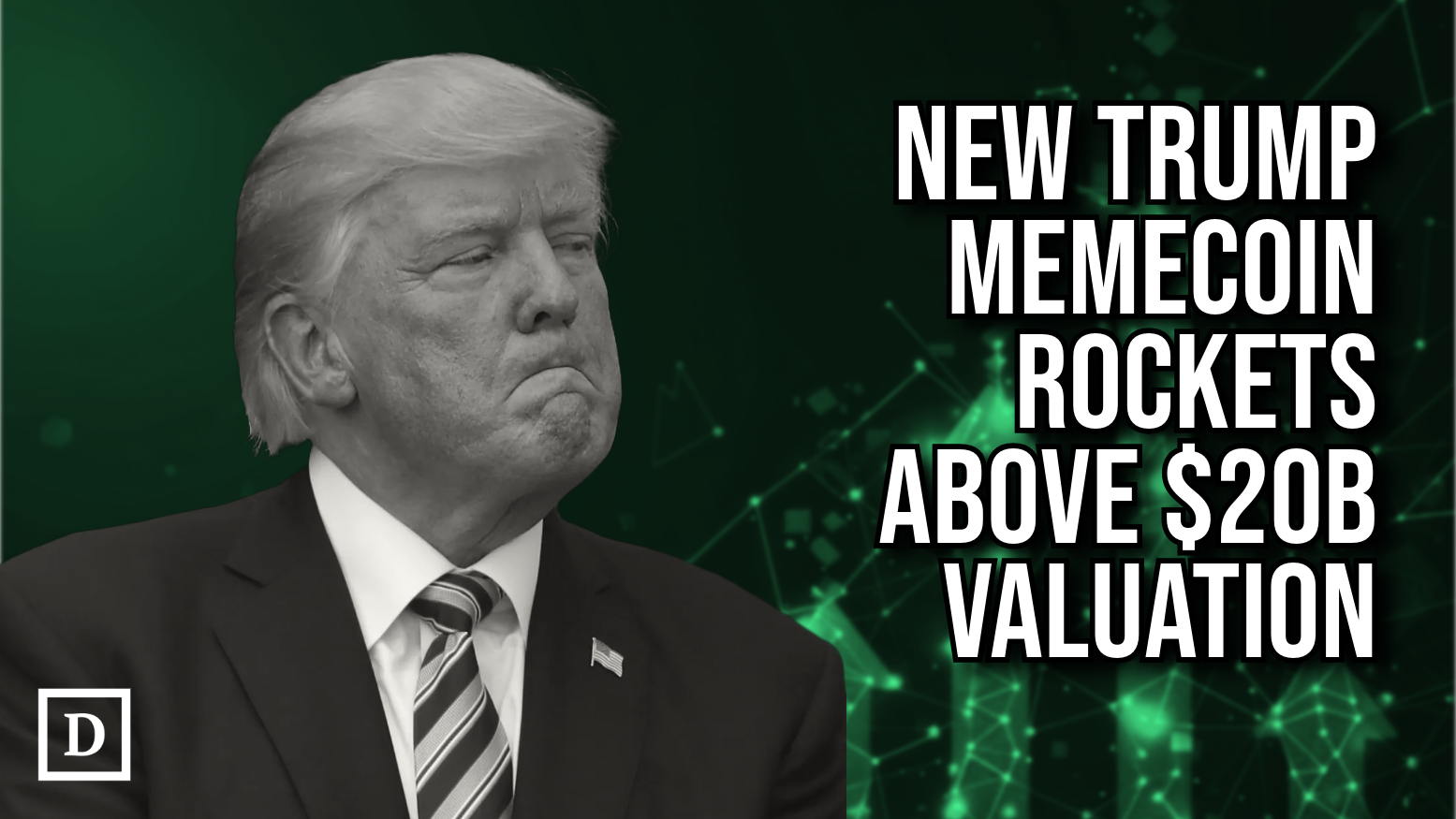 Trump’s ‘Official’ Memecoin Skyrockets to $24 Billion Valuation Within Hours