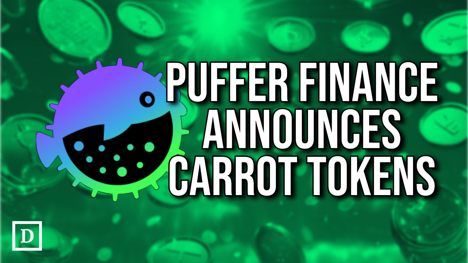Liquid Restaking Protocol Puffer Finance Unveils CARROT Airdrop Tokens