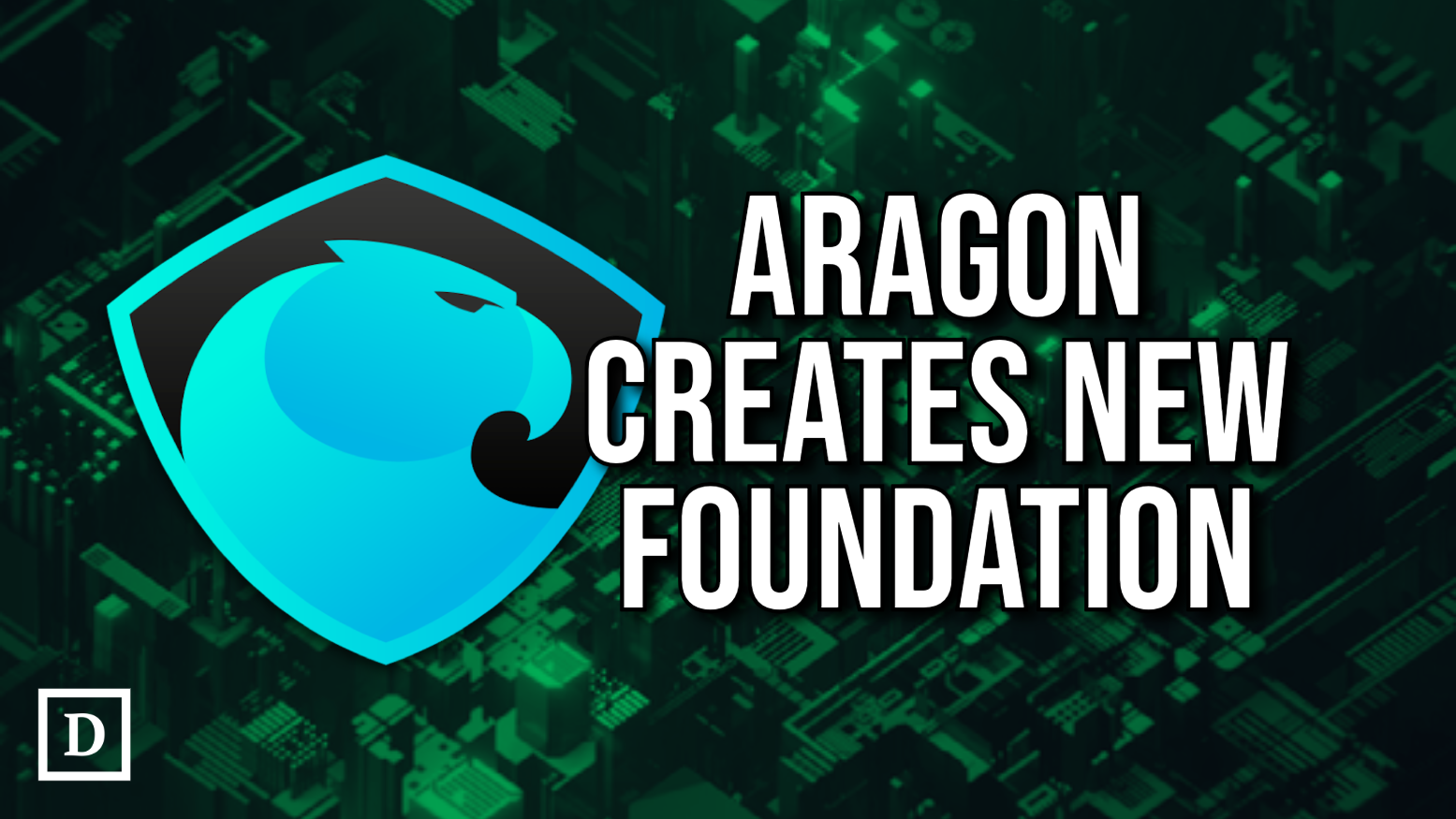 Aragon Announces New Foundation to Help Steer the DAO Management Project