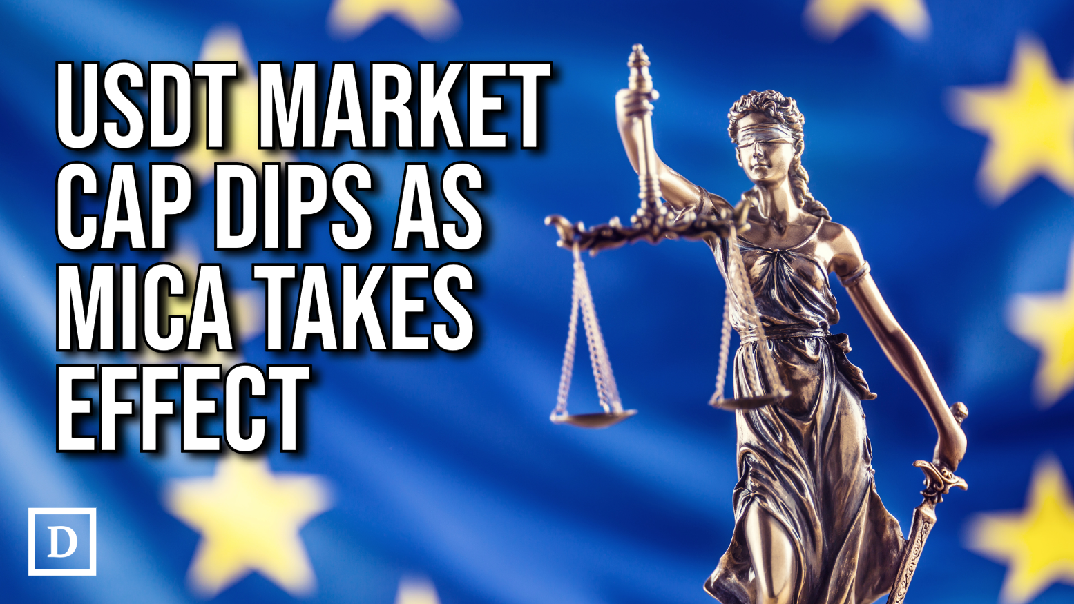 Tether's Market Cap Sheds $3 Billion as Europe’s MiCA Regulations Take Effect