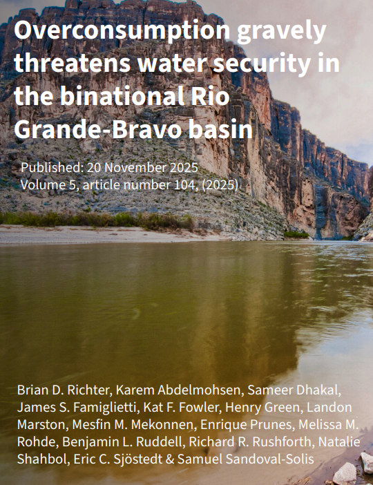 Overconsumption gravely threatens water security in the binational Rio Grande-Bravo basin