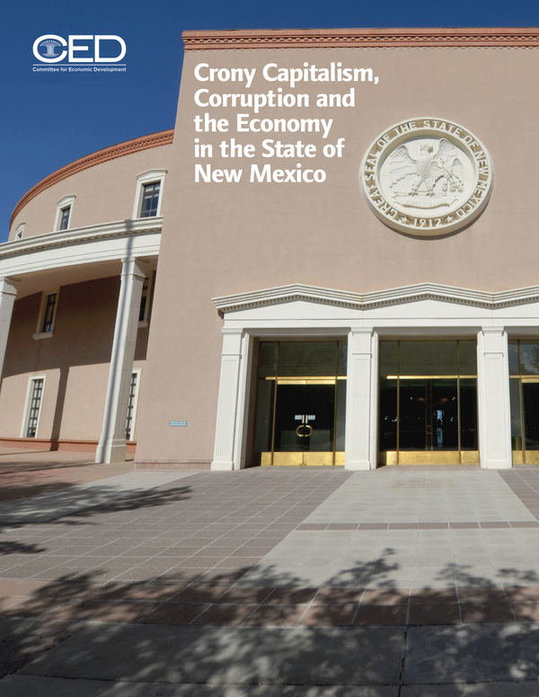 Crony Capitalism, Corruption and the Economy in the State of New Mexico