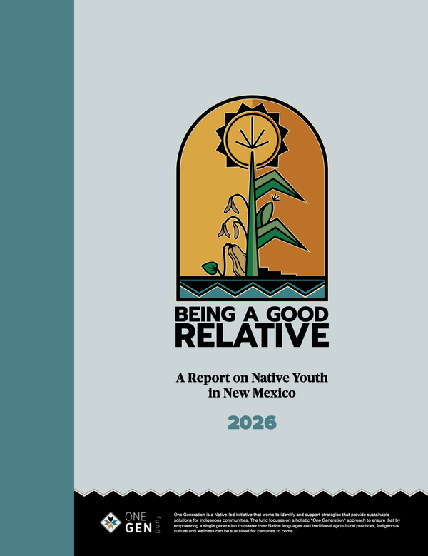 Being a Good Relative: A Report on Native Youth in New Mexico