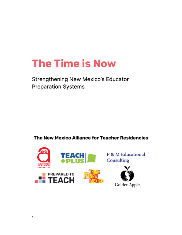 The Time is Now: Strengthening New Mexico’s Educator Preparation Systems