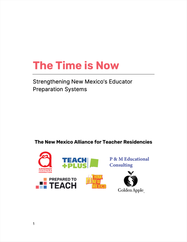 The Time is Now: Strengthening New Mexico’s Educator Preparation Systems