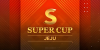 Super Cup Jeju 2026