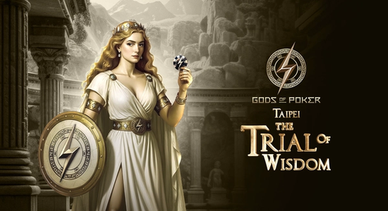 Gods of Poker Taipei II - The Trial of Wisdom 2026