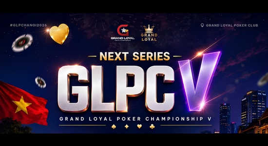 Grand Loyal Poker Championship V 2026
