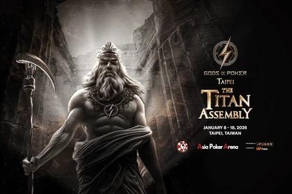 Gods of Poker - The Titan Assembly (Taipei) 2026