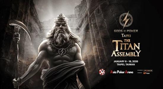 Gods of Poker - The Titan Assembly (Taipei) 2026